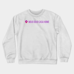 ken mojo dojo casa home instagram position Crewneck Sweatshirt